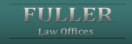Fuller Law Offices